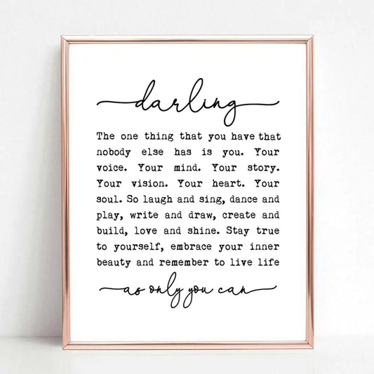 Darling The One Thing You Have That Nobody Else Has is You Nursery Print Gift for Daughter Children Decor Girls Room Decor Nursery Quotes No Frame (11X14 INCH)